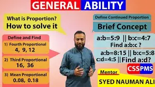 Find Fourth, Third and Mean Proportional || Solve Continued Proportion || Nauman Ali, CSS GSA Expert