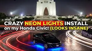 CRAZY NEON LIGHTS INSTALL on my Honda Civic! (LOOKS INSANE) | Underglow Transformation
