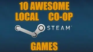 10 ПОТРЯСАЮЩИХ игр для локального кооператива в Steam