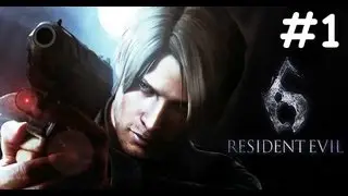 Resident Evil 6 Lets Play | Leon's Campaign #1