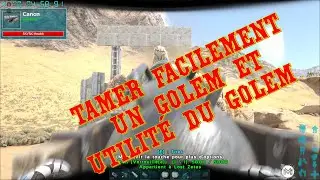 [Ark Tuto FR] Tamer Un golem Facilement et Utilit&eacute; du golem