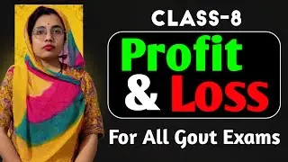 Profit And Loss Class 8 Maths 2026 For All Government Exams By Ghoomer Mam #profit #loss #education 