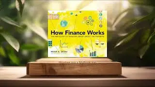 [Review] How Finance Works: The HBR Guide to Thinking Smart About the Numbers (Mihir A. Desai)