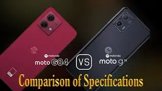 Motorola Moto G84 vs. Motorola Moto G73: A Comparison of Specifications