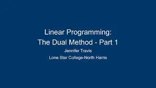 Linear Programming: The Dual Method - Part 1 - JT 20161031