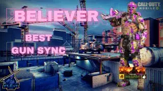 BELIEVER || THE BEST CODM GUN SYNC || SNIPER MONTAGE || TURN UP UR VOLUME  ||