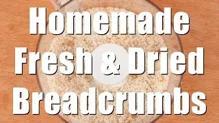 Homemade Fresh and Dried Breadcrumbs (Med Diet Episode 103)