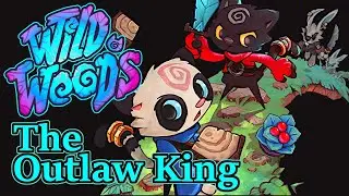 Wild Woods Gameplay #1 : THE OUTLAW KING | 3 Player Co-op