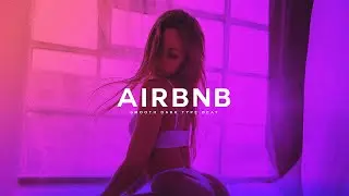 (FREE) Smooth R&B Dark Type Beat | Airbnb | Trap Latino