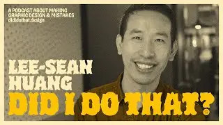 The Surreal World (with Lee-Sean Huang) 🙃 Did I Do That? Podcast S2 E22