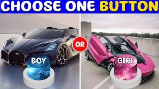 Choose One Button! 😱 BOY or GIRL Edition 🔵🔴