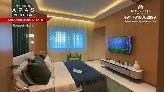Landowner Share Flats | My Home APAS - Kokapet | Model Flat Walkthrough | Kosaraju Realty 