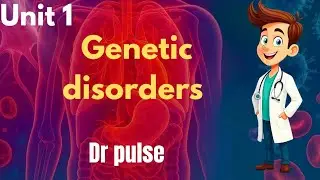 Genetic disorders 2 by Dr pulse #pathophysiology 