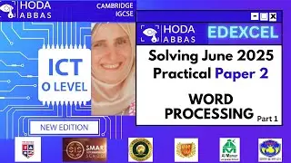 Edexcel iGCSE ICT: JUNE 2025 Paper 2 Word Processing Task Solution, part 1