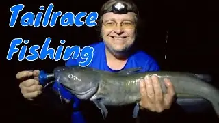 Tailrace Fishing for Catfish