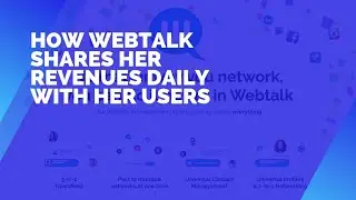 How you earn income daily from Webtalk social media website