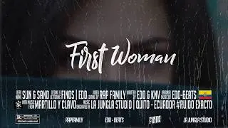 First Woman - {EDD&KNV} - (Prod. EddBeats) 🌞🌞⛱️⛱️