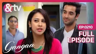 Sagar ने की Janhavi की तारीफ | Gangaa | Full Ep 210 | @andtvchannel