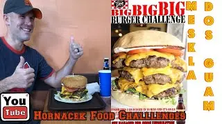 Meskla Dos Big Big Big Burger Challenge in Guam. My brother take on his first bulk food challenge
