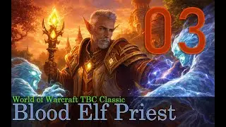Blood Elf Priest TBC Classic - 03
