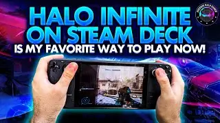 Halo Infinite on Steam Deck - My Favorite Way To Play! (OS Performance Comparison)