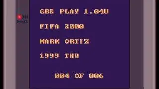 FIFA 2000 GBS Rip (Game music ripping project series continuation) Mark Ortiz