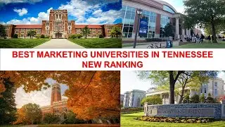 BEST MARKETING UNIVERSITIES IN TENNESSEE NEW RANKING