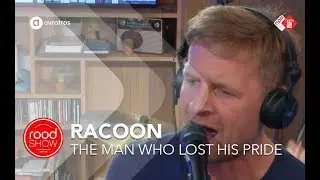 Racoon - The Man Who Lost His Pride live @ Roodshow Late Night