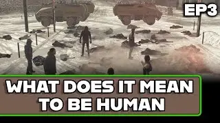What does it mean to be human? | Ep 3