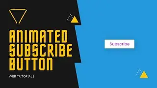 Animated Subscribe Button | Using CSS and HTML