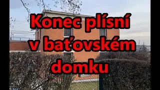 Konec plísní v baťovském domku