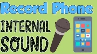 How To Record Phone Internal sound in Best Quality Without Mic (No Root)