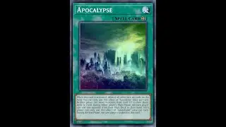 Yu-Gi-Oh Custom Archetype Duel: The Apocalypse