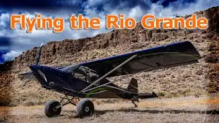South of the big valley - a tale of off-airport flying in New Mexico