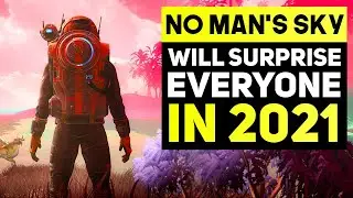 No Man's Sky - Biggest Comeback in Gaming History & Why It's Going To Be Big Again in 2021