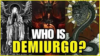 Demiurge: The False God of the Old Testament | Gnosticism Explained