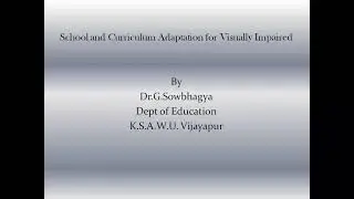 Curricular Adaptation for Visual Impaired Eng/Kan By Dr.G.Sowbhagya