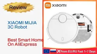 Review XIAOMI MIJIA 3C Robot - Top 5 Best Smart Home Product On Aliexpress