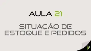 Aula 21 - Situação de Estoque e Pedidos Opencart 2.0