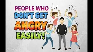 Psychology of People Who Do Not Get Angry, Easily. #mindset #psychology #lifelessons