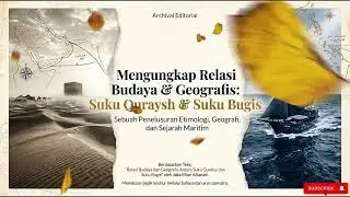 Relasi Budaya Suku Quraish dan Suku Bugis : Podcast