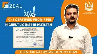 Alhamdulillah! Zeal Engineering is C-1 Certified from PPIB | Legal Solar Companies in Pakistan