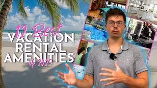12 of the Best Vacation Rental Amenities of 2025