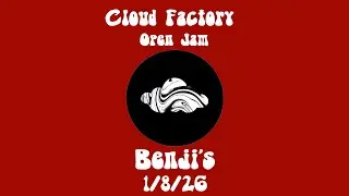 Cloud Factory Open Jam at Benji's (West Orange) 1/8/26