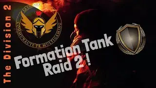 Formation Tank Raid 2 (Cheval de Fer) - The Division 2