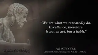Aristotle- Ancient Greek Philosopher Aristotle&rsquo;s Quotes. You Should Know Before You Get Old.