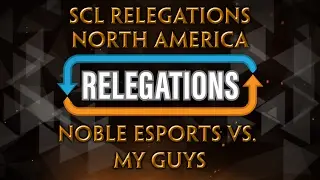 SMITE Console League Season 4 Relegations (NA) - Noble Esports vs. My Guys