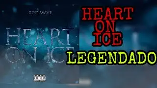 Rod Wave - Heart On Ice ( Legendado/Tradução )