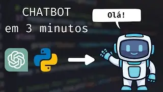Como Criar um ChatBot com Python e ChatGPT em 3 Minutos