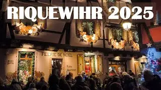 RIQUEWIHR 2025 🏰 No&euml;l en Alsace  #fredetseverine